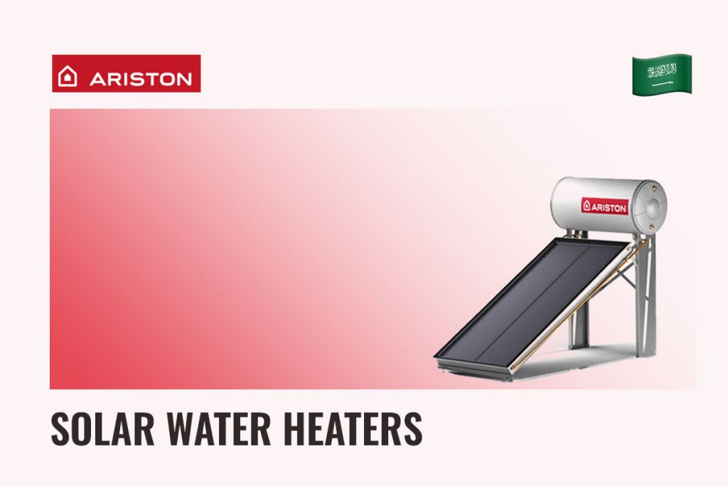 Ariston Solar Water Heaters Saudi Arabia